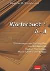 Wörterbuch 1: A - J