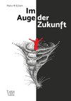 Im Auge der Zukunft