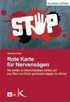 Rote Karte für Nervensägen