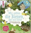 Wir retten die Bienen, Igel und Käfer!