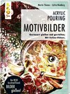 Acrylic Pouring - Motivbilder