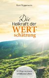 Die Heilkraft der Wertschätzung