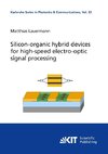 Silicon-organic hybrid devices for high-speed electro-optic signal processing