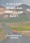 Mit dem Auto durch die Zeit Band 1