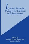 Inpatient Behavior Therapy for Children and Adolescents