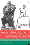 Tickle, L: Understanding Art in Primary Schools