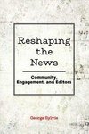 Reshaping the News