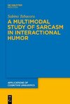 Tabacaru, S: Multimodal Study of Sarcasm