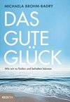 Das gute Glück