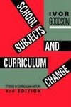 Goodson, I: School Subjects and Curriculum Change