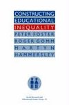 Foster, P: Constructing Educational Inequality