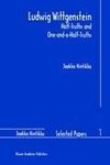 Ludwig Wittgenstein: Half-Truths and One-and-a-Half-Truths