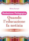 Redazione Pedagogica - Quando l'educazione fa notizia - 2015/2017