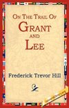 On the Trail of Grant and Lee