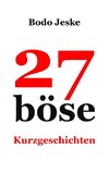 27 böse Kurzgeschichten