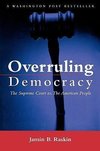 Raskin, J: Overruling Democracy