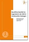 Berufliche Realität im Jugendamt: der ASD in strukturellen Zwängen (J 16)