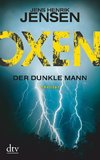 Oxen. Der dunkle Mann