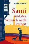 Sami und der Wunsch nach Freiheit