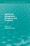 Historical Geography: Progress and Prospect