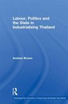 Brown, A: Labour, Politics and the State in Industrialising