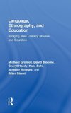 Grenfell, M: Language, Ethnography, and Education