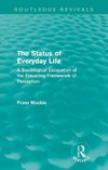 Mackie, F: The Status of Everyday Life