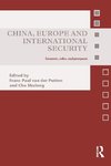 Putten, F: China, Europe and International Security