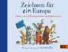 Zeichnen für ein Europa