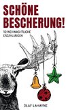 Schöne Bescherung!