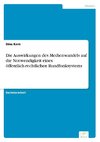 Die Auswirkungen des Medienwandels auf die Notwendigkeit eines öffentlich-rechtlichen Rundfunksystems