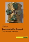 Der menschliche Schmuck