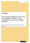 Das EU-Mitgliedschaftsreferendum, seine Auswirkungen und Effekte für die Europäische Union und das Vereinigte Königreich