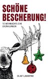 Schöne Bescherung!