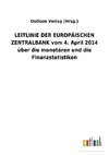 LEITLINIE DER EUROPÄISCHEN ZENTRALBANK vom 4. April 2014 über die monetären und die Finanzstatistiken