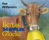 Bertas schwere Glocke