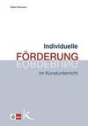 Individuelle Förderung im Kunstunterricht