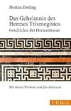 Das Geheimnis des Hermes Trismegistos