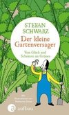 Der kleine Gartenversager