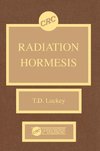 Luckey, T: Radiation Hormesis