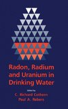 Cothern, C: Radon, Radium, and Uranium in Drinking Water