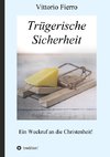 Trügerische Sicherheit