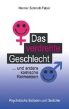 Das verdrehte Geschlecht ... und andere komische Reimereien