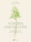 Von Zen und Sellerie