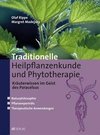 Traditionelle Heilpflanzenkunde und Phytotherapie