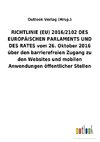 RICHTLINIE (EU) 2016/2102 DES EUROPÄISCHEN PARLAMENTS UND DES RATES vom 26. Oktober 2016 über den barrierefreien Zugang zu den Websites und mobilen Anwendungen öffentlicher Stellen