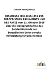 BESCHLUSS (EU) 2016/1856 DES EUROPÄISCHEN PARLAMENTS UND DES RATES vom 11. Oktober 2016 über die Inanspruchnahme des Solidaritätsfonds der Europäischen Union zwecks Hilfeleistung für Griechenland