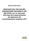 BESCHLUSS (EU) 2017/344 DES EUROPÄISCHEN PARLAMENTS UND DES RATES vom 14. Dezember 2016 über die Inanspruchnahme des Spielraums für unvorhergesehene Ausgaben2017