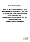 BESCHLUSS DES EUROPÄISCHEN PARLAMENTS UND DES RATES vom 4. Dezember 2014 zur Ernennung des Europäischen Datenschutzbeauftragten und des stellvertretenden Datenschutzbeauftragten