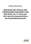 BESCHLUSS (EU) 2015/421 DES EUROPÄISCHEN PARLAMENTS UND DES RATES vom 17. Dezember 2014 über die Inanspruchnahme des Flexibilitätsinstruments